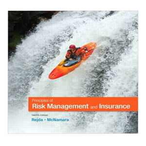 Principles of Risk Management and Insurance 12th Edition