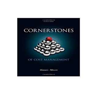 Cornerstones of Cost Management 2nd Edition