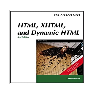 New Perspectives on HTML, XHTML, and Dynamic HTML, Comprehensive, 3rd Edition